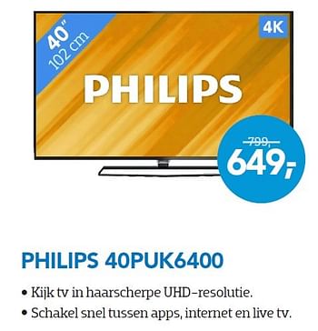Aanbiedingen Philips 40puk6400 - Philips - Geldig van 01/10/2015 tot 31/10/2015 bij Coolblue