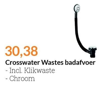 Aanbiedingen Crosswater wastes badafvoer - Crosswater - Geldig van 01/11/2015 tot 30/11/2015 bij Sanitairwinkel