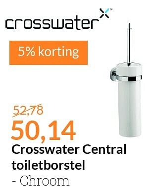 Aanbiedingen Crosswater central toiletborstel - Crosswater - Geldig van 01/11/2015 tot 30/11/2015 bij Sanitairwinkel