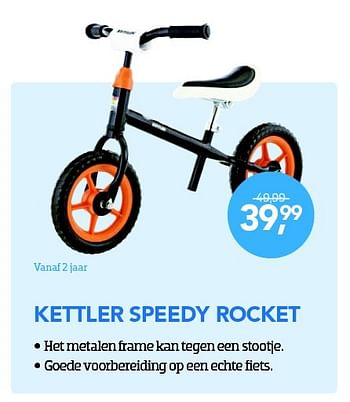 Aanbiedingen Kettler speedy rocket - Kettler - Geldig van 01/11/2015 tot 06/12/2015 bij Coolblue