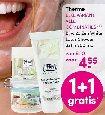 Aanbiedingen Therme zen white lotus shower satin - Therme - Geldig van 09/11/2015 tot 22/11/2015 bij da