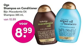 Aanbiedingen Ogx shampoo en conditioner - OGX - Geldig van 09/11/2015 tot 22/11/2015 bij da