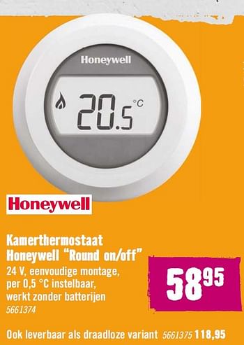 Aanbiedingen Kamer thermostaat honeywell round on-off - Honeywell - Geldig van 02/11/2015 tot 29/11/2015 bij Hornbach