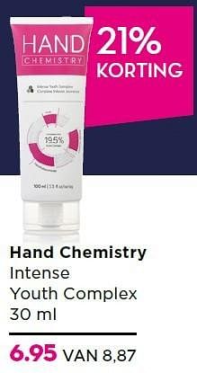 Aanbiedingen Hand chemistry intense youth complex - Hand Chemistry - Geldig van 16/11/2015 tot 06/12/2015 bij Ici Paris XL