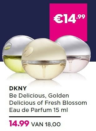 Aanbiedingen Dkny be delicious, golden delicious of fresh blossom eau de parfum - DKNY - Geldig van 16/11/2015 tot 06/12/2015 bij Ici Paris XL