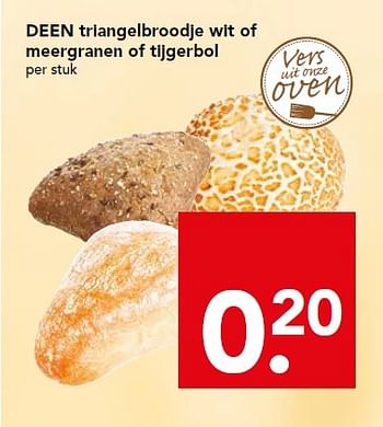 Aanbiedingen Deen triangelbroodje wit of meergranen of tijgerbol - Huismerk deen supermarkt - Geldig van 29/11/2015 tot 05/12/2015 bij Deen Supermarkten