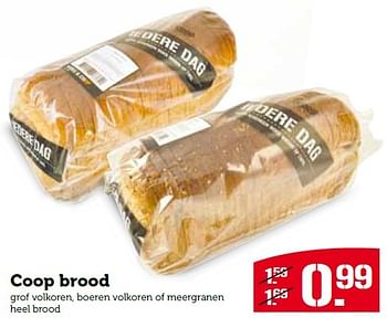 Aanbiedingen Coop brood grof volkoren, boeren volkoren of meergranen heel brood - Huismerk - Coop - Geldig van 30/11/2015 tot 06/12/2015 bij Coop