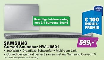 Aanbiedingen Samsung curved soundbar hw-j6501 - Samsung - Geldig van 23/11/2015 tot 06/12/2015 bij ElectronicPartner