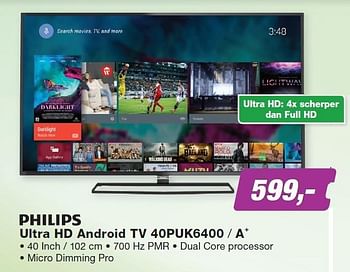 Aanbiedingen Philips ultra hd android tv 40puk6400 - a+ - Philips - Geldig van 23/11/2015 tot 06/12/2015 bij ElectronicPartner