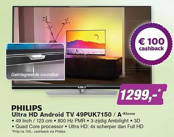 Aanbiedingen Philips ultra hd android tv 49puk7150 - a-klasse - Philips - Geldig van 23/11/2015 tot 06/12/2015 bij ElectronicPartner
