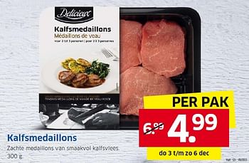 Aanbiedingen Kalfsmedaillons zachte medaillons van smaakvol kalfsvlees - Delicieux - Geldig van 30/11/2015 tot 06/12/2015 bij Lidl