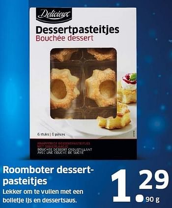 Aanbiedingen Roomboter dessertpasteitjes - Delicieux - Geldig van 30/11/2015 tot 06/12/2015 bij Lidl