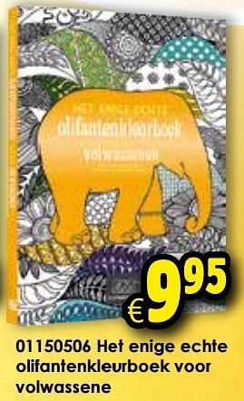 Aanbiedingen Het enige echte olifantenkleurboek voor volwassene - Huismerk - Toychamp - Geldig van 12/12/2015 tot 03/01/2016 bij ToyChamp