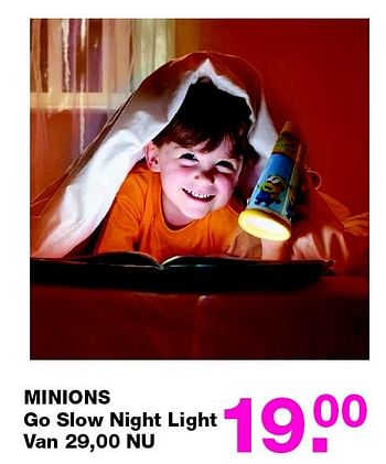 Aanbiedingen Minions minions go slow night light - Minions - Geldig van 29/11/2015 tot 31/01/2016 bij Baby & Tiener Megastore