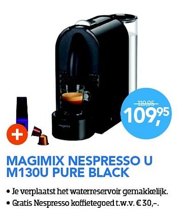 Aanbiedingen Magimix nespresso u m130u pure black - Magimix - Geldig van 01/12/2015 tot 03/01/2016 bij Coolblue