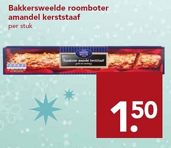 Aanbiedingen Bakkersweelde roomboter amandel kerststaaf - Bakkersweelde - Geldig van 13/12/2015 tot 19/12/2015 bij Deen Supermarkten