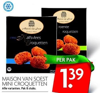 Aanbiedingen Maison van soest mini croquetten - Maison van Soest - Geldig van 13/12/2015 tot 19/12/2015 bij Deka Markt