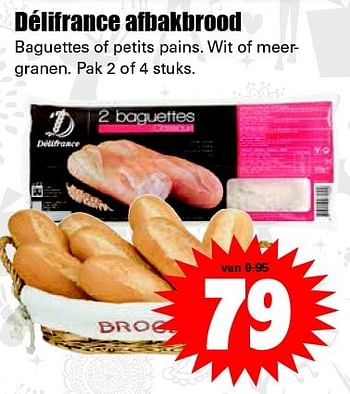 Aanbiedingen Délifrance afbakbrood - Delifrance - Geldig van 13/12/2015 tot 19/12/2015 bij Lekker Doen