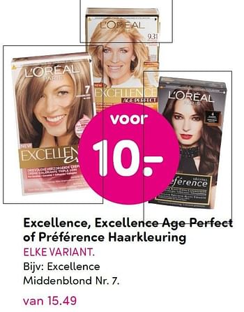 Aanbiedingen Excellence, excellence age perfect of préférence haarkleuring - L'Oreal Paris - Geldig van 07/12/2015 tot 20/12/2015 bij da