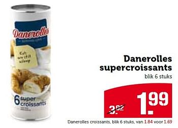 Aanbiedingen Danerolles supercroissants - Danerolles - Geldig van 14/12/2015 tot 20/12/2015 bij Coop