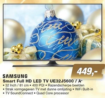 Aanbiedingen Samsung smart full hd led tv ue32j5600 - a+ - Samsung - Geldig van 07/12/2015 tot 27/12/2015 bij ElectronicPartner
