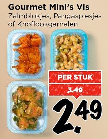 Aanbiedingen Gourmet mini`s vis zalmblokjes, pangaspiesjes of knoflookgarnalen - Huismerk Vomar - Geldig van 20/12/2015 tot 27/12/2015 bij Vomar