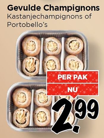 Aanbiedingen Gevulde champignons kastanjechampignons of portobello`s - Huismerk Vomar - Geldig van 20/12/2015 tot 27/12/2015 bij Vomar