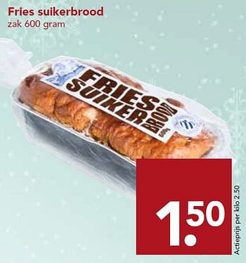 Aanbiedingen Fries suikerbrood - Huismerk deen supermarkt - Geldig van 20/12/2015 tot 26/12/2015 bij Deen Supermarkten