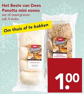 Aanbiedingen Het beste van deen panotta mini nonna wit of meergranen - Huismerk deen supermarkt - Geldig van 20/12/2015 tot 26/12/2015 bij Deen Supermarkten