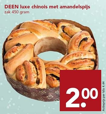 Aanbiedingen Deen luxe chinois met amandelspijs - Huismerk deen supermarkt - Geldig van 20/12/2015 tot 26/12/2015 bij Deen Supermarkten