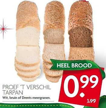 Aanbiedingen Proef `t verschil tarpan wit, bruin of drents meergranen - Huismerk - Deka Markt - Geldig van 20/12/2015 tot 26/12/2015 bij Deka Markt