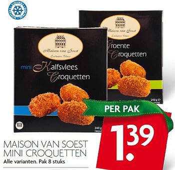 Aanbiedingen Maison van soest mini croquetten - Maison van Soest - Geldig van 20/12/2015 tot 26/12/2015 bij Deka Markt