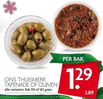 Aanbiedingen Ons thuismerk tapenade of olijven - Huismerk - Deka Markt - Geldig van 20/12/2015 tot 26/12/2015 bij Deka Markt