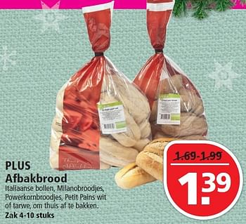 Aanbiedingen Plus afbakbrood - Huismerk - Plus - Geldig van 20/12/2015 tot 26/12/2015 bij Plus