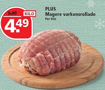 Aanbiedingen Plus magere varkensrollade - Huismerk - Plus - Geldig van 20/12/2015 tot 26/12/2015 bij Plus