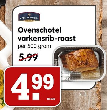 Aanbiedingen Ovenschotel varkensrib-roast - Heerlyckheeden - Geldig van 20/12/2015 tot 26/12/2015 bij Em-té