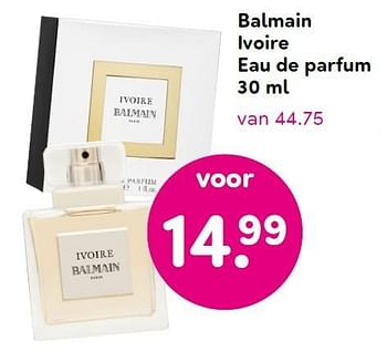 Aanbiedingen Balmain ivoire eau de parfum - Balmain - Geldig van 14/12/2015 tot 27/12/2015 bij da