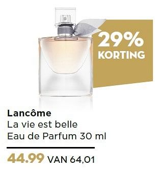 Aanbiedingen Lancôme la vie est belle eau de parfum - Lancome - Geldig van 14/12/2015 tot 27/12/2015 bij Ici Paris XL