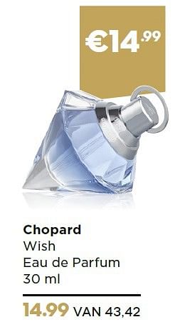 Aanbiedingen Chopard wish eau de parfum - Chopard - Geldig van 14/12/2015 tot 27/12/2015 bij Ici Paris XL