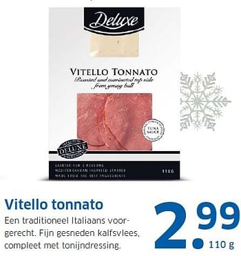 Aanbiedingen Vitello tonnato - Deluxe - Geldig van 21/12/2015 tot 27/12/2015 bij Lidl