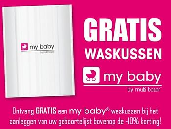 Aanbiedingen My baby waskussen - My Baby - Geldig van 04/01/2016 tot 31/03/2016 bij Multi Bazar