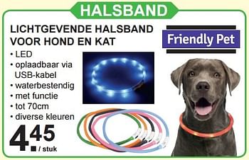 Aanbiedingen Friendly pet lichtgevende halsband voor hond en kat - Friendly pet - Geldig van 04/01/2016 tot 24/01/2016 bij Van Cranenbroek