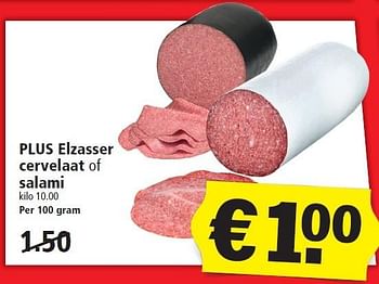 Aanbiedingen Plus elzasser cervelaat of salami - Huismerk - Plus - Geldig van 03/01/2016 tot 09/01/2016 bij Plus