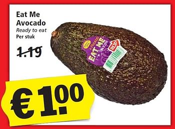 Aanbiedingen Eat me avocado - Eat Me - Geldig van 03/01/2016 tot 09/01/2016 bij Plus