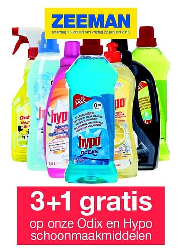 Aanbiedingen 3+1 gratis op onze odix en hypo schoonmaakmiddelen - Huismerk - Zeeman  - Geldig van 15/01/2016 tot 23/01/2016 bij Zeeman