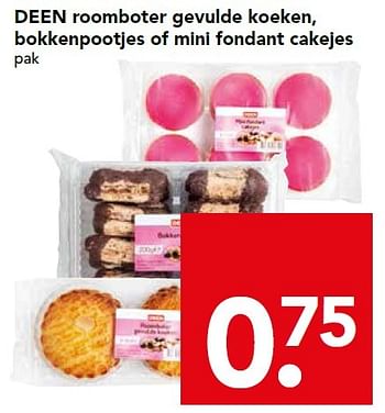 Aanbiedingen Deen roomboter gevulde koeken, bokkenpootjes of mini fondant cakejes - Huismerk deen supermarkt - Geldig van 24/01/2016 tot 30/01/2016 bij Deen Supermarkten