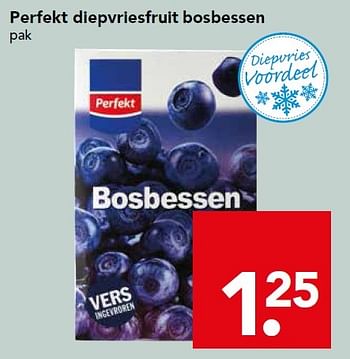 Aanbiedingen Perfekt diepvriesfruit bosbessen - Perfekt - Geldig van 24/01/2016 tot 30/01/2016 bij Deen Supermarkten