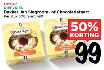 Aanbiedingen Bakker jan slagroom- of chocoladetaart - Bakkerjan - Geldig van 24/01/2016 tot 30/01/2016 bij Vomar