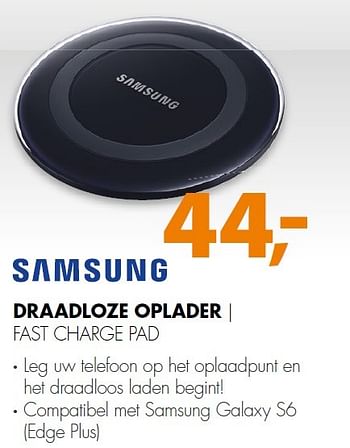 Aanbiedingen Samsung draadloze oplader fast charge pad - Samsung - Geldig van 01/02/2016 tot 07/02/2016 bij Expert