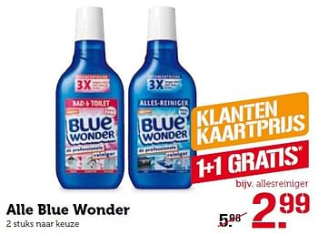 Aanbiedingen Alle blue wonder allesreiniger - Blue Wonder - Geldig van 01/02/2016 tot 07/02/2016 bij Coop